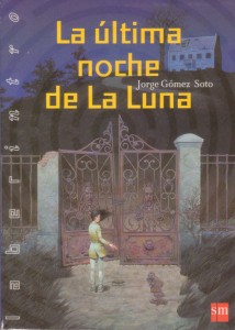 La última noche de La Luna. Ediciones SM, 2005